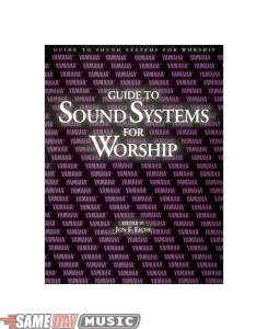 Book: Guide To Sound Systems For Worship by Yamaha
